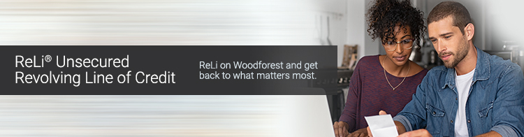 ReLi Unsecured. Revolving Line of Credit. ReLi on Woodforest and get back to what matters most.